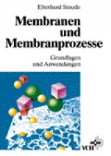 Membranen und Membranprozesse - Eberhard Staude