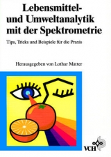 Lebensmittel- und Umweltanalytik mit der Spektrometrie - 