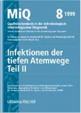 MiQ: Qualit&auml;tsstandards in der mikrobiologisch-infektiologischen Diagnostik. MiQ Grundwerk Heft 1-25 / MIQ 08: Qualit&auml;tsstandards in der mikrobiologisch-infektiologischen Diagnostik - H Mauch  H