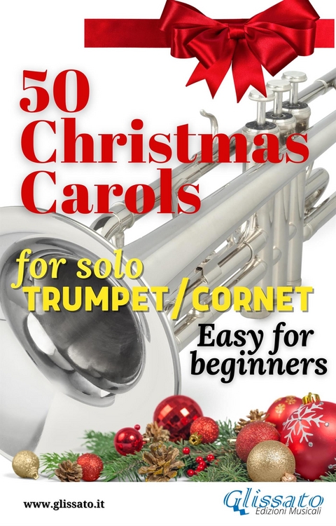 50 Christmas Carols for solo Trumpet/Cornet - Various authors, Traditional Christmas Carols