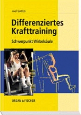 Differenziertes Krafttraining - Axel Gottlob