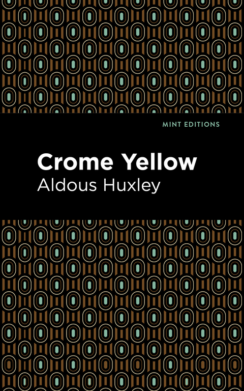 Crome Yellow - Aldous Huxley
