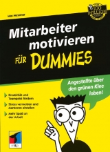 Mitarbeiter motivieren für Dummies - Messmer, Max