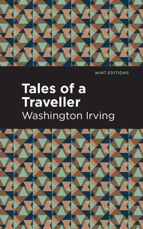 Tales of a Traveller - Washington Irving