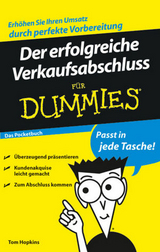 Der erfolgreiche Verkaufsabschluss f&uuml;r Dummies Das Pocketbuch - Tom Hopkins