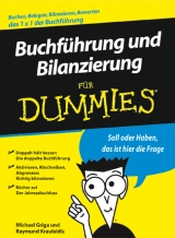 Buchf&uuml;hrung und Bilanzierung f&uuml;r Dummies - Michael Griga, Raymund Krauleidis
