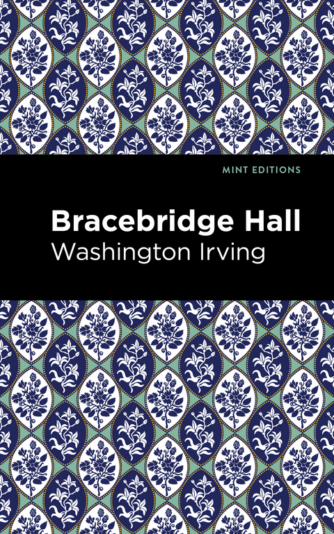 Bracebridge Hall - Washington Irving