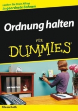 Ordnung halten f&uuml;r Dummies - Eileen Roth