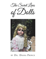 The Secret Lives of Dolls - Dr. Diana Prince