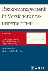 Risikomanagement in Versicherungsunternehmen - Frank Romeike, Matthias M&uuml;ller-Reichart