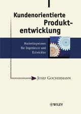 Kundenorientierte Produktentwicklung - Josef Gochermann