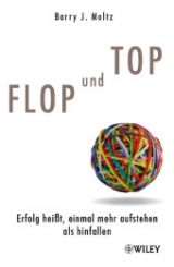 Flop und Top - Barry J. Moltz