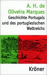Geschichte Portugals und des portugiesischen Weltreichs - A H de Oliveira Marques