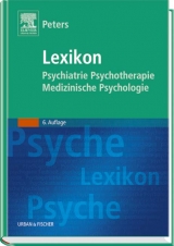 Lexikon Psychiatrie, Psychotherapie, Medizinische Psychologie - Peters, Uwe Henrik