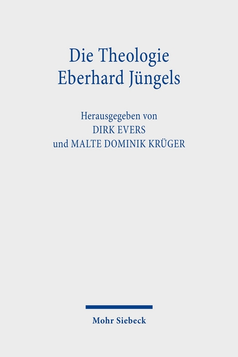 Die Theologie Eberhard J&uuml;ngels - 