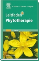 Leitfaden Phytotherapie - Schilcher, Heinz; Kammerer, Susanne; Wegener, Tankred