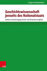 Geschichtswissenschaft jenseits des Nationalstaats - J&uuml;rgen Osterhammel