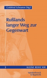 Russlands langer Weg zur Gegenwart - 