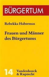 Frauen und M&auml;nner des B&uuml;rgertums - Rebekka Habermas