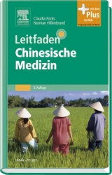 Leitfaden Chinesische Medizin - Focks, Claudia; Hillenbrand, Norman