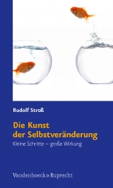 Die Kunst der Selbstver&auml;nderung - Rudolf Stro&szlig;