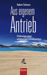 Aus eigenem Antrieb - Hubert Schwarz