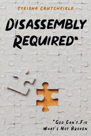 Disassembly Required