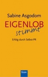Eigenlob stimmt - Sabine Asgodom