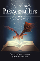 My Strange Paranormal Life - Charlyn Scheffelman