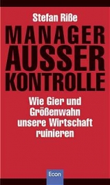 Manager ausser Kontrolle - Stefan Risse