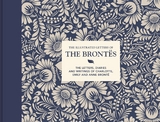 The Illustrated Letters of the Bront&euml;s - Juliet Gardiner