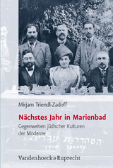 N&auml;chstes Jahr in Marienbad - Mirjam Triendl-Zadoff