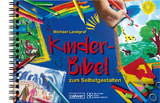 Kinder-Bibel zum Selbstgestalten - Michael Landgraf