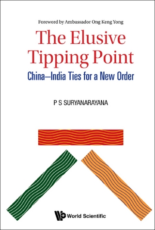 ELUSIVE TIPPING POINT, THE: CHINA-INDIA TIES FOR A NEW ORDER