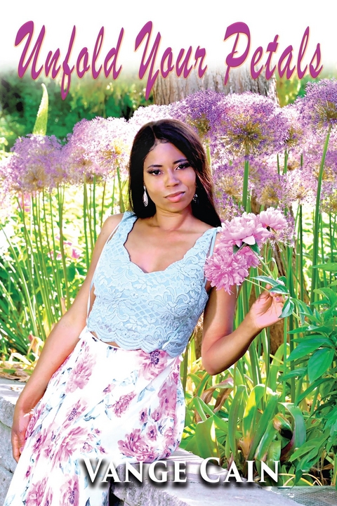 Unfold Your Petals - Vange Cain