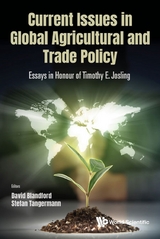 CURRENT ISSUES IN GLOBAL AGRICULTURAL AND TRADE POLICY - 