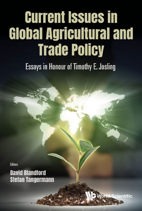 CURRENT ISSUES IN GLOBAL AGRICULTURAL AND TRADE POLICY - 