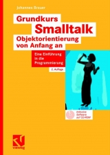Grundkurs Smalltalk - Objektorientierung von Anfang an - Johannes Brauer