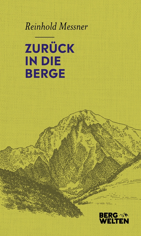 Zurück in die Berge - Reinhold Messner