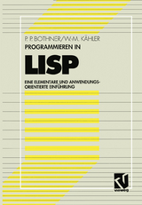 Programmieren in LISP - Peter P. Bothner, Wolf-Michael Kähler