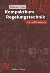 Kompaktkurs Regelungstechnik - Hildebrand Walter