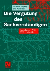 Die Verg&uuml;tung des Sachverst&auml;ndigen - Andreas Weglage, Iris Pawliczek