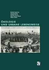 &Ouml;kologie und Urbane Lebensweise - Norbert Gestring, Hartwig Heine, R&uuml;diger Mautz, Hans-Norbert Mayer, Walter Siebel