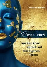 ROYAL LEBEN -  Korinna Heintze
