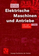 Elektrische Maschinen und Antriebe - Klaus Fuest, Peter D&ouml;ring