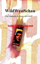 WildWestSchau - Ella Marouche, Huug van't Hoff