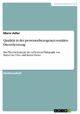 Qualit&auml;t in der personenbezogenen sozialen Dienstleistung - Marie Adler
