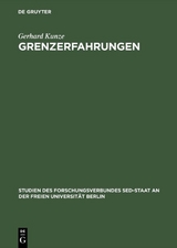 Grenzerfahrungen - Gerhard Kunze