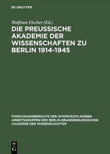 Die Preußische Akademie der Wissenschaften zu Berlin 1914–1945 - 