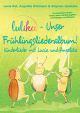 LULIKA - Unser Fr&uuml;hlingsliederalbum (Kinderlieder mit Lucia und Angelika, Vol. 3) - Stephen Janetzko, Lucia Ruf, Angelika Hilbmann
